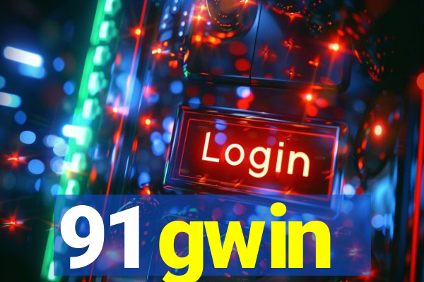 91 gwin